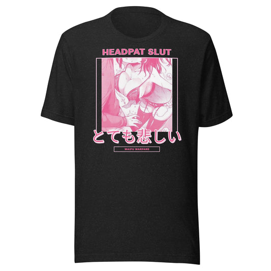 Headpat Slut Tee by Waifu Warfare