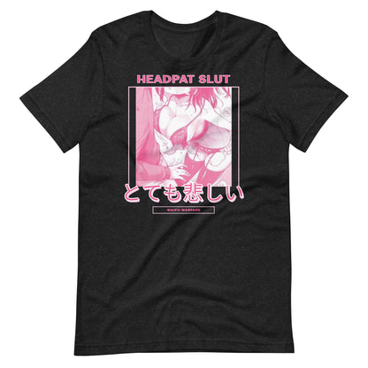 Headpat Slut Tee by Waifu Warfare